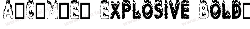 A.C.M.E. Explosive Bold字体转换